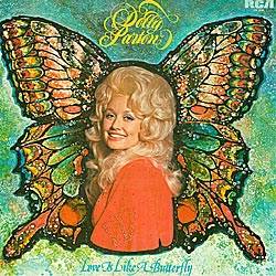 Dolly Parton : Love Is Like a Butterfly